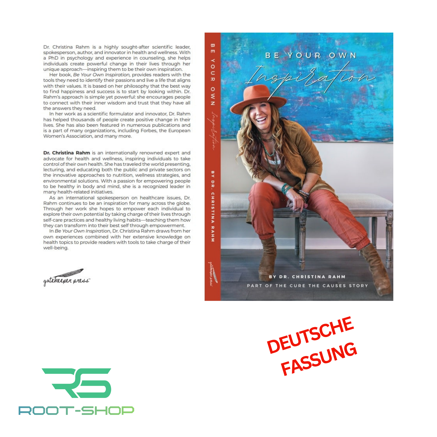 ROOT &quot;BE YOUR OWN INSPIRATION&quot; &gt;&gt;DEUTSCH&lt;&lt; - Dr. Christina Rahm